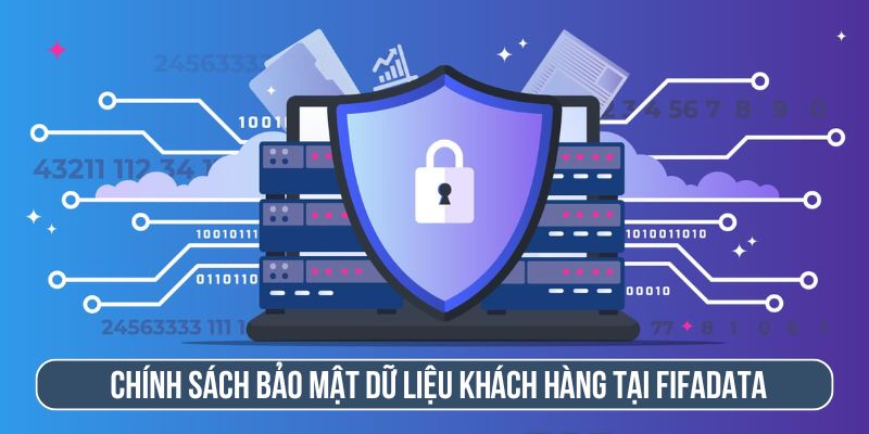 Chính sách bảo mật dữ liệu khách hàng tại website