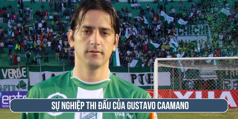 Sự nghiệp thi đấu của Gustavo Caamano