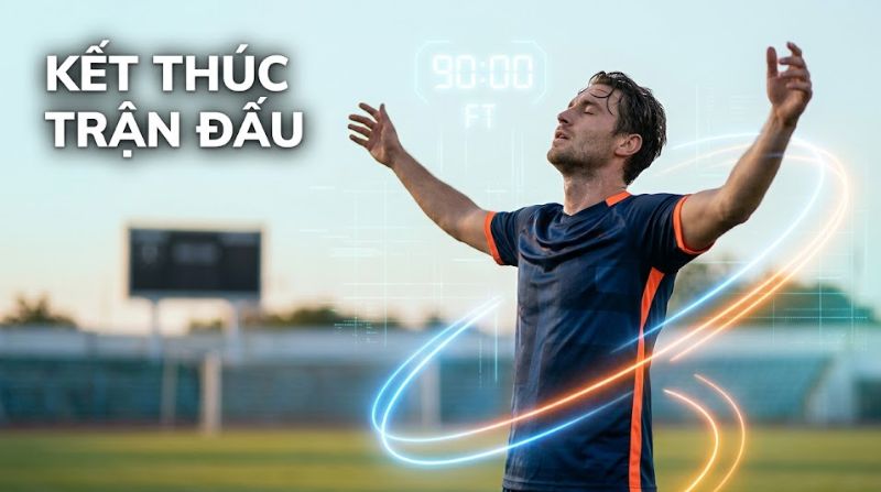 FT trong bóng đá là gì? Tỷ số Full time (kết thúc trận đấu)
