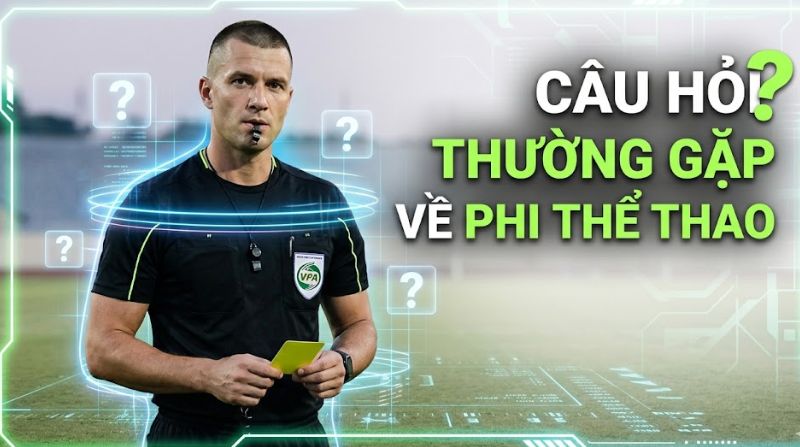 Hành vi phi thể thao có thể bị phạt thẻ vàng