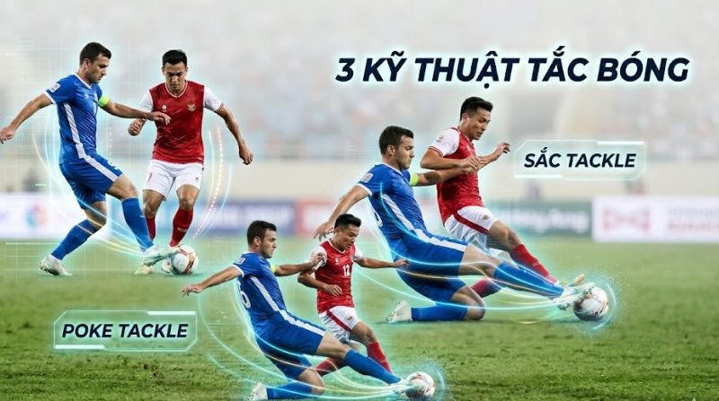 Tìm hiểu về các loại tắc bóng trong bóng đá