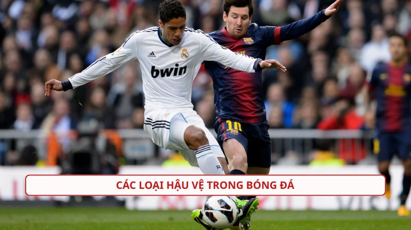 Thông tin về các loại hậu vệ trong bóng đá