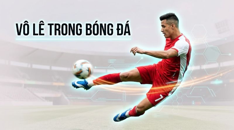 Volley là gì trong bóng đá? Cách thực hiện kỹ thuật sút vô lê chi tiết