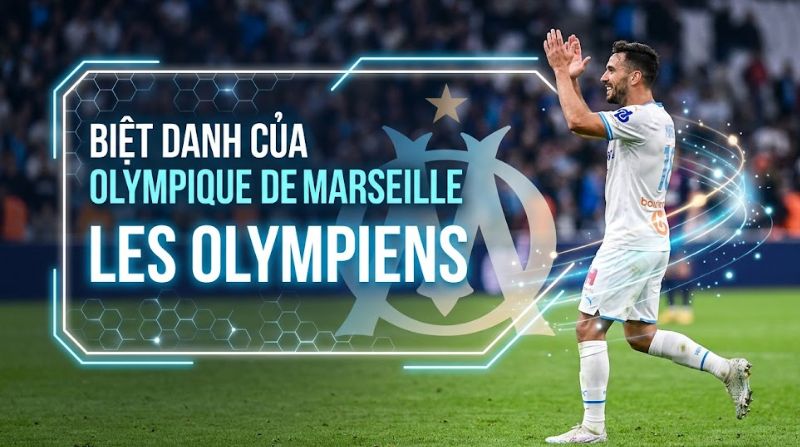 Đội bóng nào được biết đến với biệt danh “Les olympiens”?