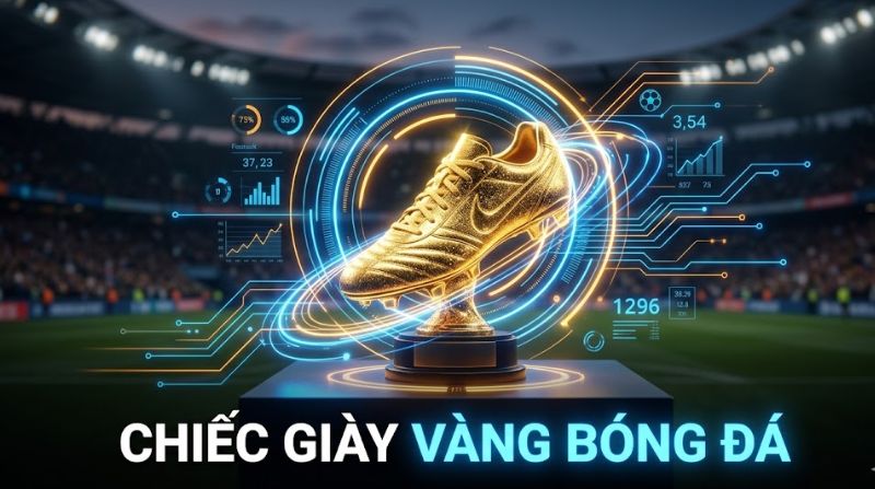 Chiếc giày vàng là gì? Tất tần tật về danh hiệu Soulier d'Or